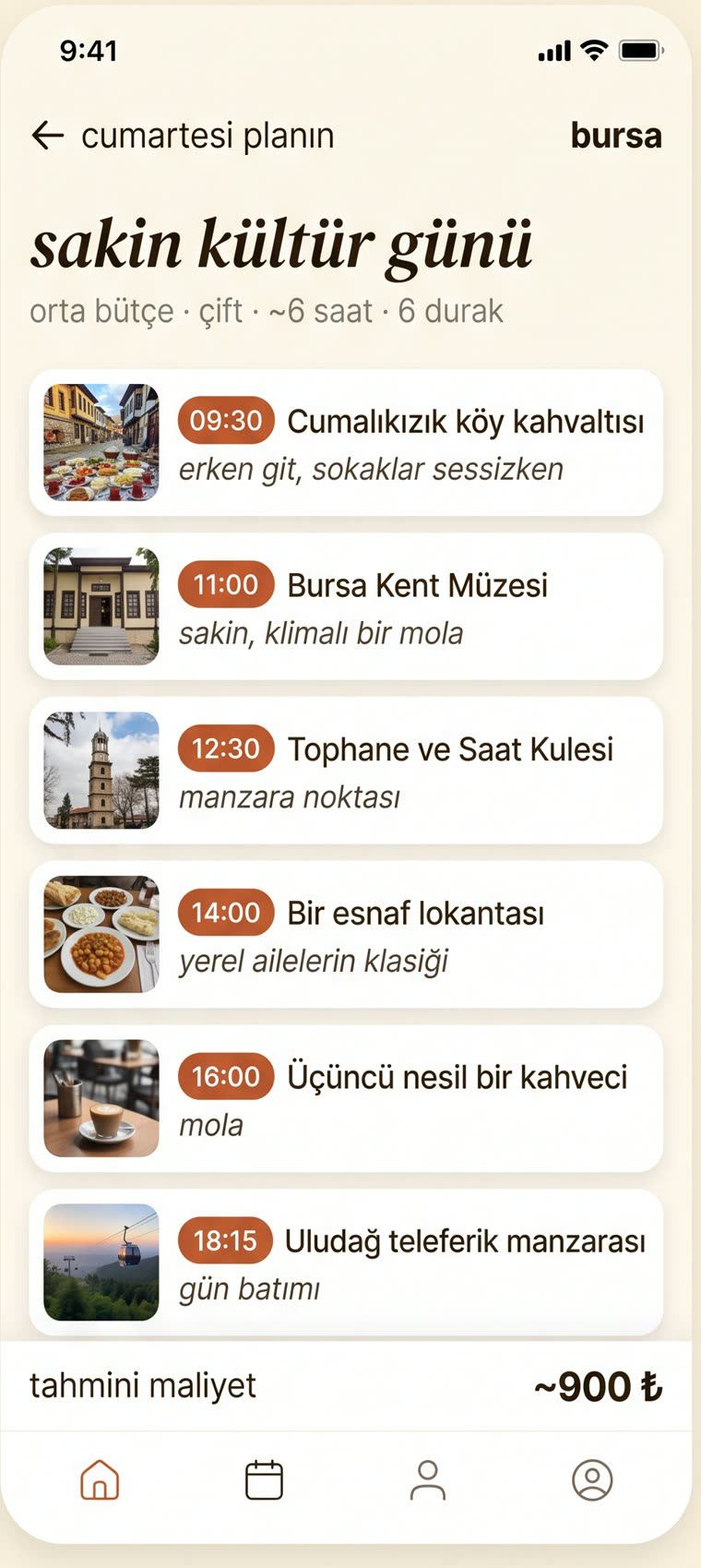 Napsak uygulama ekranı: Bursa için cumartesi planı — sakin kültür günü, orta bütçe, çift, ~6 saat, 6 durak. 09:30 Cumalıkızık köy kahvaltısı, 11:00 Bursa Kent Müzesi, 12:30 Tophane ve Saat Kulesi, 14:00 bir esnaf lokantası, 16:00 üçüncü nesil bir kahveci, 18:15 Uludağ teleferik manzarası. Tahmini maliyet ~900 ₺.